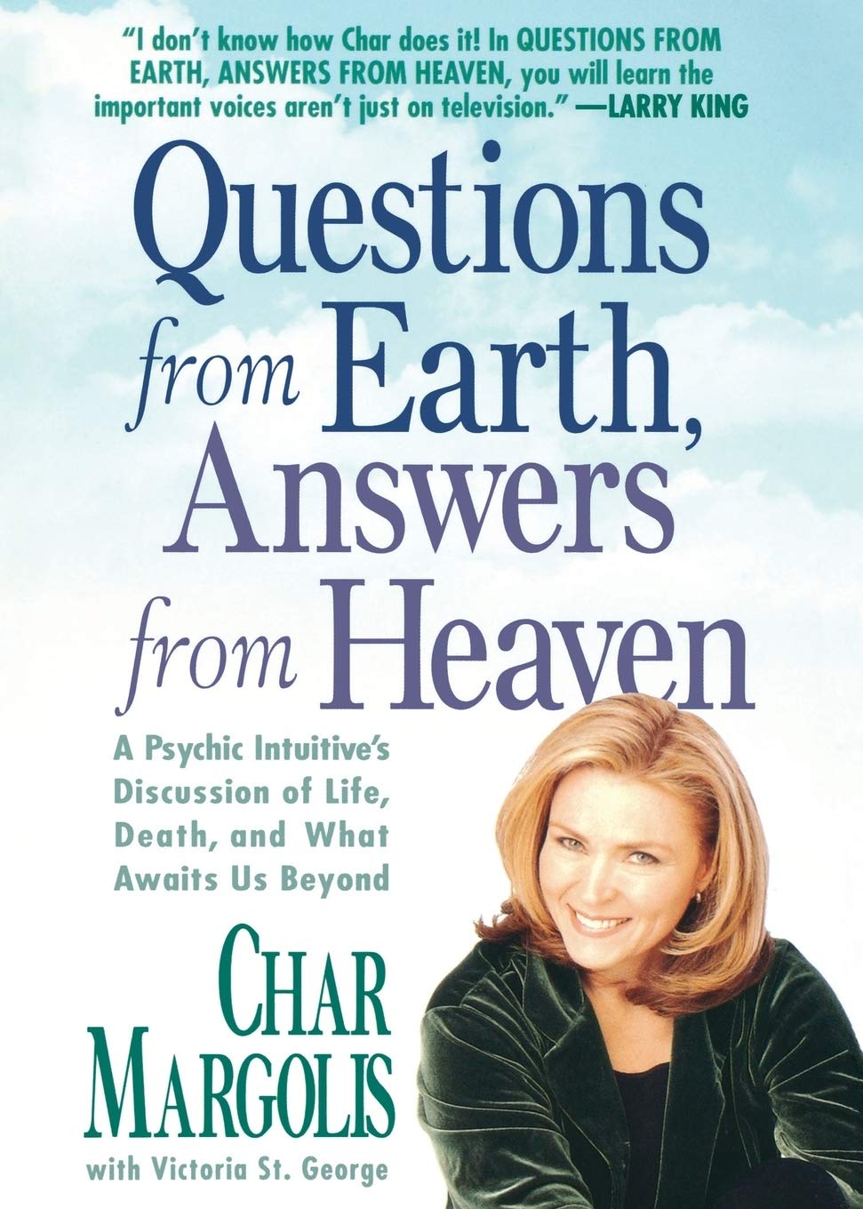 Questions from Earth, Answers From Heaven - Char Margolis