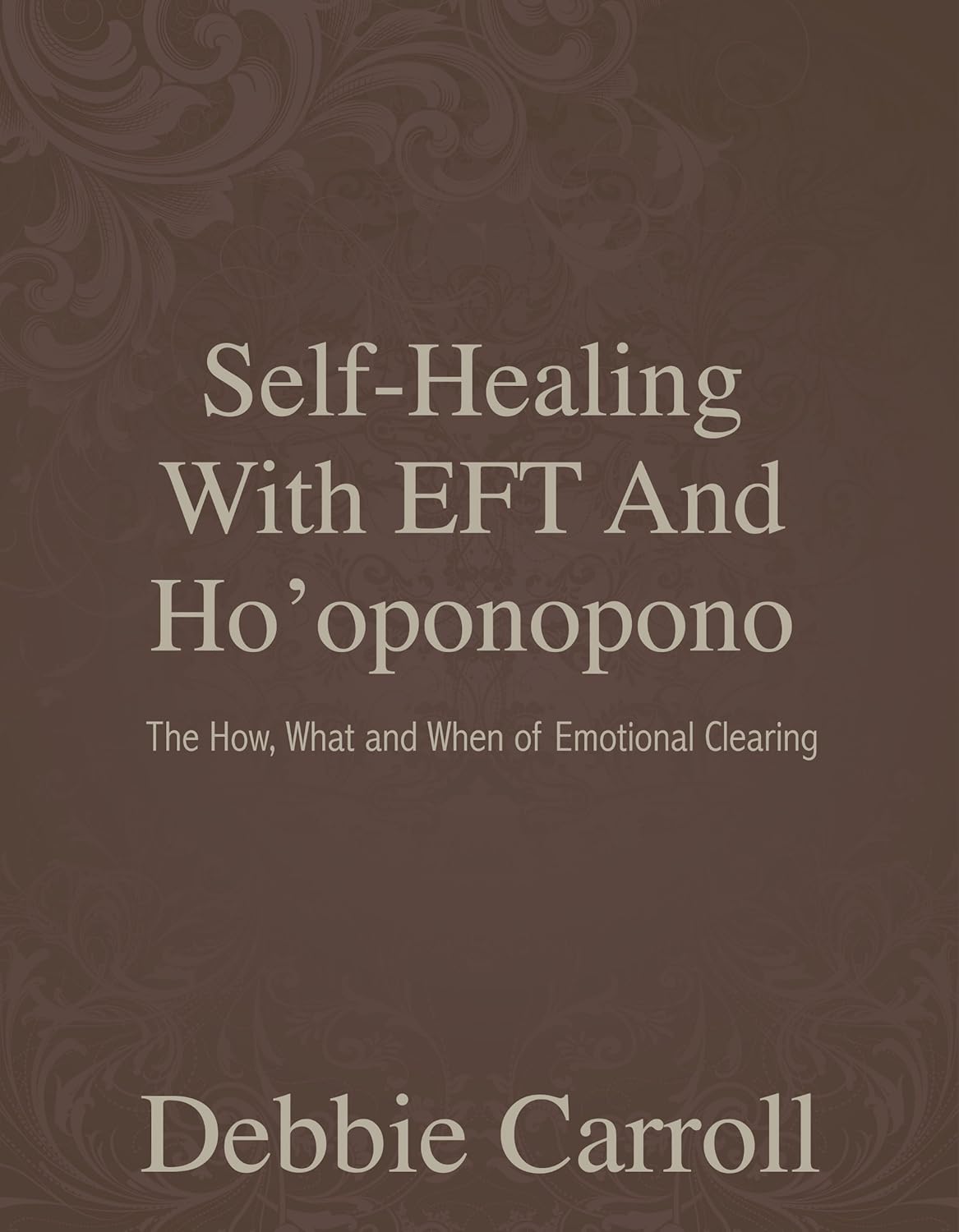 Self-Healing with EFT and Ho'opnopono